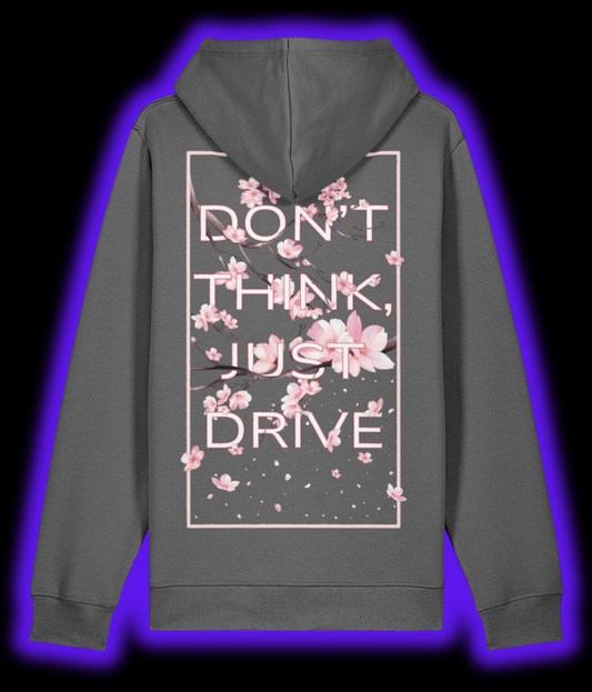 Don't Think, Just Drive Hoodie - Anthracite