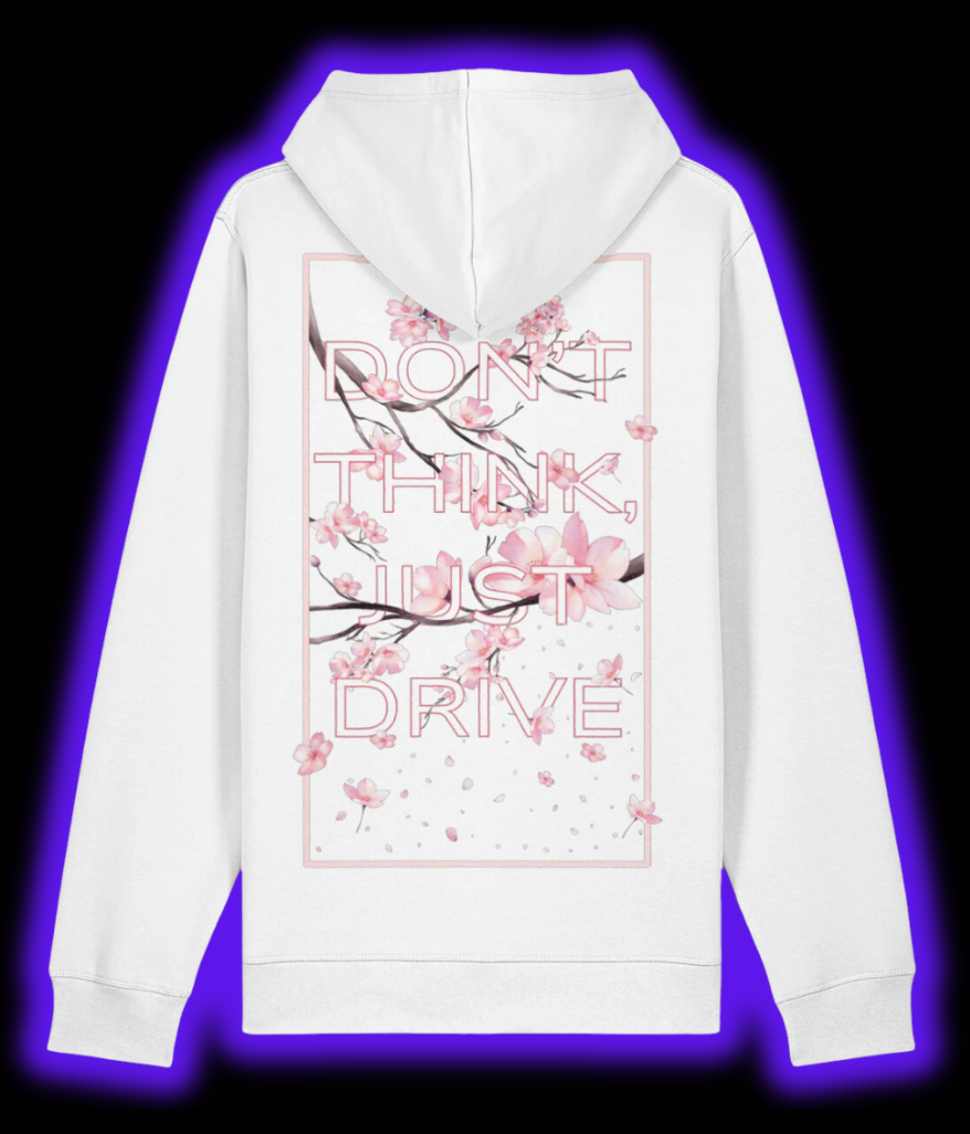 Don't Think, Just Drive Hoodie - White