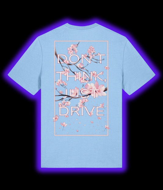 Don't Think, Just Drive Tee - Iceberg Blue