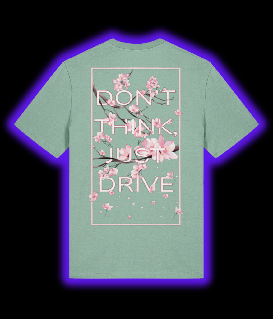 Don't Think, Just Drive Tee - Aloe Green