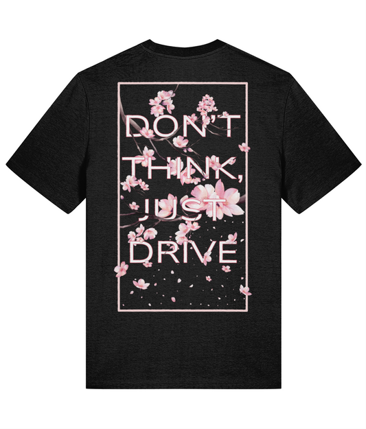 Don't Think, Just Drive Tee - Black