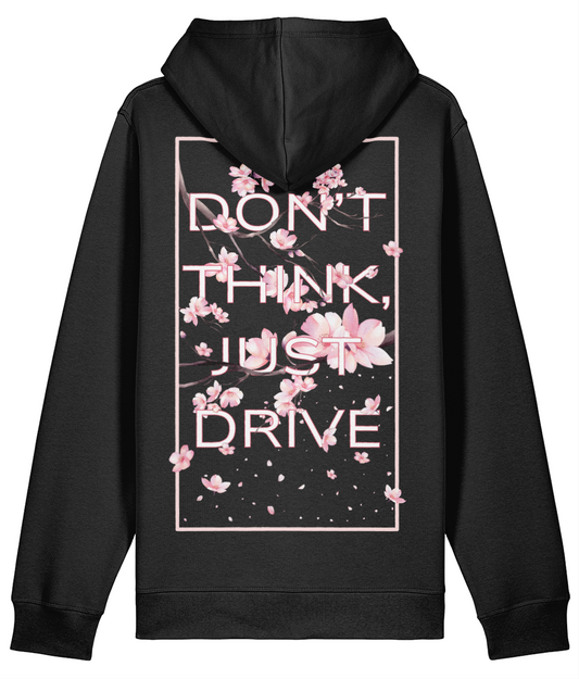 Don't Think, Just Drive Hoodie - Black