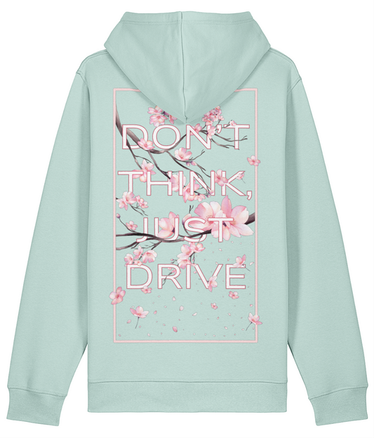 Don't Think, Just Drive Hoodie - Teal Green