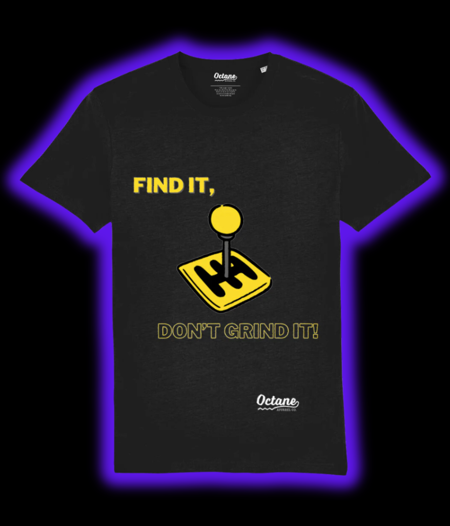 'Find it, don't grind it!' Tee - Black