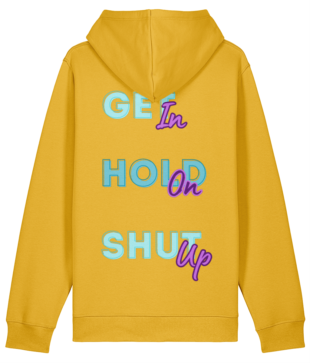 Get In, Hold On, Shut Up Hoodie - Mustard Yellow